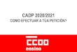 CADP 2020/2021 - Comisiones Obreras · 2020. 6. 29. · cadp para cada especialidade. cando se resolve o concurso? - tras a finalizaciÓn do prazo ordinario de presentaciÓn de solicitudes