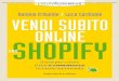 Vendi Subito Online con Shopify - GIACOMO SURIANOsoftstudio.giacomosuriano.it/wp-content/uploads/2018/01/... · 2018. 1. 30. · Abstract tratto da Daniele D'Ausilio, Luca Cardinale