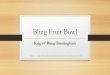Bling Fruit Bowl (2021) - King of Bling Birmingham