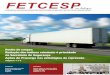 FETCESP · Unidos para o desenvolvimento do Estado de São Paulo e do Brasil Na estrada do crescimento, a FETCESP une os 15 Sindicatos das Empresas de Transportes de Cargas e Logísticas