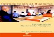 Introducción al Budismo y a la Práctica de Zazen · 2020. 5. 14. · INTRODUCCIÓN AL BUDISMO 3 Dharma.El Shobogenzo es un libro muy difícil. Cuando lo leí por primera vez, no
