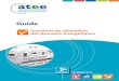 Guide...2016/11/18  · Guide pratique ATEE – Solutions de télérelève des données énergétiques 6 Les solutions abordées dans le cadre de ce guide peuvent s’adresser à tout
