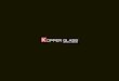 Kopper Glass® : la décoration par le verre2009 : Lancement d'une gamme complète de créations Kopper Glass destinées à l'univers de la cuisine et salle de bain. 2010—2014 :