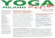 YOGA...condurrà le sue allieve nel mondo della consapevolezza del Sé, aiutandole ad applicare lo Yoga alle fasi della vita, dall’età fertile, alla gravidanza fino alla menopausa