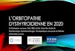L’ORBITOPATHIE DYSTHYROIDIENNE en 2020¤sentationen/Plenum_2... · 2021. 1. 18. · L’ORBITOPATHIE DYSTHYROIDIENNE EN 2020 Dr Christopher van Issum, FMH, FEBO, UniGe, Vision Rive