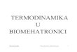 Termodinamika u Biomehatronici - masfak.ni.ac.rs · Title: Microsoft PowerPoint - Termodinamika u Biomehatronici.ppt Author: My PC Created Date: 3/10/2009 5:03:30 PM