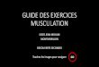 GUIDE DES EXERCICES MUSCULATION - Académie de Poitiersww2.ac-poitiers.fr/eps/IMG/pdf/guide_des_exercices...bras de l’intérieur du corps vers l’arrière. On dit que c’estun