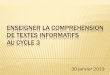 ENSEIGNER LA COMPREHENSION DE TEXTES INFORMATIFS AU CYCLE 3web40.ac-bordeaux.fr/fileadmin/pedagogie/cir... · 2019. 2. 12. · ACTIVITES 2 –3 - 4 : COMMENT ENSEIGNER LA COMPREHENSION