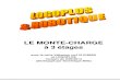 LE MONTE-CHARGE à 3 étages - pagesperso-orange.fr · 2014. 4. 15. · ROBOTIQUE & LOGOPLUS - Le monte-charge 6 croisement des infos des entrées : Selon la position du chariot rendue