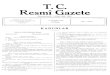 T.C Resmî GazeteT.C Resmî Gazete Kuruluş tarihi: 7 Ekim 1336 - 1920 Yönetim, ve yazı işleri için Başbakanlık Neşriyat ve Müdevvenat Genel Müdürlüğüne başvurulur. 16