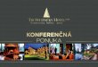 KONFERENČNÁ PONUKA · 2019. 11. 6. · Vážený klient, veľmi si ceníme Váš záujem o Hotel Tri Studničky****, Demänovská dolina Jasná, obklopený unikátnou horskou scenériou