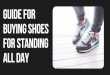 How to buy the right shoes for standing all the day