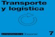 Transporte y logísticabiblioteca.esucomex.cl/RCA/Transporte y logística.pdf · través de los formularios del sistema Intrastat (Información Estadística Intracomunitaria). Para