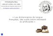 « Les dictionnaires de langue française, des outils entre ...Dictionnaire universel françois et latin («Dictionnaire de Trévoux»), 1704, 1721, 1732, 1742, 1752 et 1771 Ouvrage
