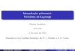 Interpolação polinomial: Polinômio de Lagrange...Precisamos agora de uma estimativa para o erro cometido na aproxima˘c~ao de uma fun˘c~ao f por um polin^omio interpolador P. Marina