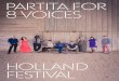 Partita for 8 voices - Holland Festival...Partita for 8 Voices (2012) - Caroline Shaw Partita for 8 Voices is ontstaan tijdens drie zomers van 2009-2011, in samenwerking met Roomful