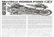 SpotModel · 2018. 8. 26. · HONDA PONS erregte viel Aufsehen. Die Spanische Mobiltelefon-Gesell- schafi sponsort das Team, welches dem legendären Rennfahrer Alfonso Sito Pons gehört