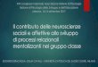 Il contributo delle neuroscienze sociali e affettive allo sviluppo di … · 2017. 10. 24. · Il contributo delle neuroscienze sociali e affettive allo sviluppo di processi relazionali