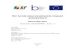 EU funds macroeconomic impact assessment · 1 Introduction Following the Technical Specifications (TS) and the Inception Report (IR) this final phase of the project involved: 1. Development