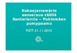 Kokoojaviemärin saneeraus välillä Santerlantie – Pukinmäen ... · 21.11.2013 Lähtötilanne Ø 1400 mm B runkoviemäri, joka kerää jätevesiä Pohjois-Helsingin ja Itä-Vantaan
