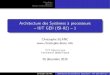 Architecture des Systèmes à processeurs IUT GEII (ISI-II2) 1christophe-blanc.fr/fics/archi/Architecture des... · 2016. 12. 26. · Pr eambules Objectifs Histoire de l’informatique