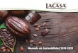 Memoria de Sostenibilidad 2019-20201...Memoria de Sostenibilidad 2019-2020 Grupo Chocolates Lacasa2 Quiénes somos Medio ambiente Un gran equipo Comprometidos con nuestros consumidores