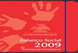 Balanço Social 2009 - FINAL - UniEVANGÉLICA · 2017. 4. 4. · Pró-Reitoria de Pós-Graduação, Pesquisa, Extensão e Ação Comunitária Projetos e Ações de Extensão dos Cursos