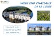 WEEK END CHATEAUX DE LA LOIRE - Selectour Carol' Voyages · 2019. 6. 27. · ville d’un souffleur de ... plus visité après Versailles. Continuation pour le château de Cheverny