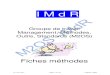 M2OS / IMdR Fiches méthodes...(ex : chaud, froid, humidité…), mécanique (ex : vibrations, chocs), électrique et électromagnétique (ex : cycles marche/arrêt, interférences…),