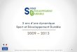 Sport et Développement Durable...efforts déployés par le mouvement sportif entre 2003 et 2008, avec l’Agenda du sport français et la charte du sport pour un développement durable