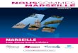 MARSEILLE · 2020. 9. 23. · La Marseillaise de Jean Nouvel, le FRAC de Kengo Kuma et les nombreux lieux culturels ouverts en 2013, le musée d’Histoire, le musée des Arts décoratifs,