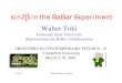 sin2βin the BaBar Experiment - Vanderbilt University...BABAR Collaboration 9 Countries 72 Institutions 554 Physicists USA [35/276] California Institute of Technology UC, Irvine UC,