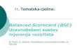 Balanced Scorecard (BSC) - Lumens5plus · 2012. 12. 4. · BSC predstavlja opsežni koncept, koji za uvođenje u praksu zahtijeva mnogo vremena i sredstava. Osim vremena i sredstava,