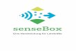 Handreichung für Lehrkräfte senseBox (1) · 2020. 10. 5. · tungen, bei dem das Experimentieren und Programmieren unter Einsatz von Sensoren im Vordergrund steht. Neben einer programmierbaren