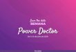 Save the date SEMANASEMANA Power Doctor · 2019. 6. 24. · e proﬁssional, o importante é saber qual é seu objetivo. Você sabe onde você está e onde quer chegar? Saber onde