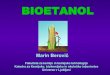 BIOETANOLmarin-berovic.si/predavanja/files/Bioetanol (2006).pdf · 2019. 8. 17. · Celuloza . Hemiceluloza . Lignin . Saharoza . Termo- kemijski pipravljalni procesi Razgradnja rastlinske