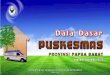 JUMLAH PUSKESMAS MENURUT KABUPATEN/KOTA PROVINSI PAPUA BARAT 2015. 9. 5.آ  provinsi papua barat kode
