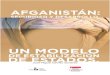 AFGANISTÁN: SEGURIDAD Y DESARROLLO.209.177.156.169/libreria_cm/archivos/pdf_1348.pdf · 2016. 8. 3. · La vuelta al tablero de ajedrez. 2.6 La distribución étnica de Afganistán