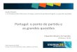 Portugal: o ponto de partida e as grandes questõesenergia2020.fc.ul.pt/energia2020/apresentacoes... · diversificação dos recursos primários e dos serviços energéticos e da