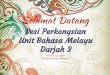 Unit Bahasa Melayu Selamat Datang Darjah 3 Sesi Perkongsian...Unit Bahasa Melayu Darjah 3 3hb Februari 2017 Sekolah Rendah Changkat Guru-Guru Dj 3 2017 3 Cerdik / 3M1 - Cikgu Arina