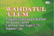 Wahdatul ‘Ulûmwahdatululum.uinsu.ac.id/pdf/Wahdatul-Ulum.pdf · 2020. 11. 23. · Wahdatul ‘Ulûm viii Negeri (UIN) Sumatera Utara yang dirumuskan dalam term Wahdatul ‘Ulûm