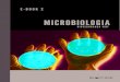 E- book VOLUME 2 | MICROBIOLOGIA parte 1 - Biocide Groupbiocidegroup.com/wp-content/uploads/2020/07/E-BOOK-2... · 5. O desenvolvimento de vacinas a partir do bacilo do carbúnculo