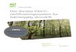 Det danske PEFC- certificieringssystem for bæredygtig skovdrift...I den danske ordning gælder definitioner, som findes i ”Ordliste og definitioner – PEFC DK 007-3”. 5. Dansk