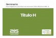 Título - SCGNuevo Reglamento Colombiano de Construcción Sismo Resistente NSR ‐ 10 COMPARACIÓN CON NSR‐98 NSR‐98 NSR‐10 Capítulo H.1: Introducción Capítulo H.1: Introducción