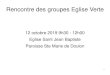 Diocèse de Nantes - Rencontre des groupes Eglise Verte · 2019. 10. 14. · 2 Programme 1．Accueil à partir de 9h30 2．Présentation des fiches transmises par chaque groupe +