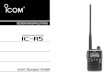WARNHINWEISE - Icom Europe · Der IC-R5 empfängt Hochfrequenz im Bereich von 0,150 MHz bis 1309,995 MHz und demoduliert die empfangenen Signale, so dass sie im NF-Bereich über den
