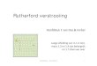 Rutherford verstrooiing - Nikhefstanb/download/Lecture2.pdf · 2008. 2. 17. · Rutherford verstrooiing VhtVerwacht op bibasis van Thomson modldel voor goudtdatomen dtdat alle α–dltjdeeltjes