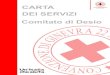 CARTA DEI SERVIZI Comitato di Desio - Croce Rossa ...Croce Rossa Italiana CARTA DEI SERVIZI Comitato di Desio 3 Area della preparazione della comunità e della risposta ad emergenze