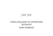 SPK SPF · 2020. 6. 22. · •C)Takasbank ile hizmet verilecek borsalar ve teşkilatlanmış diğer Pazar yerleri arasında,her iki kurumun hak,yükümlülük ve yetkilerinin belirleneceği