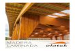 MADERA LAMINADA - WordPress.com · 2016. 10. 5. · Vigas de madera laminada estructural con pino Radiata, Picea Abies y alerce (Larix Kaempferi), con láminas de 40 mm de espesor